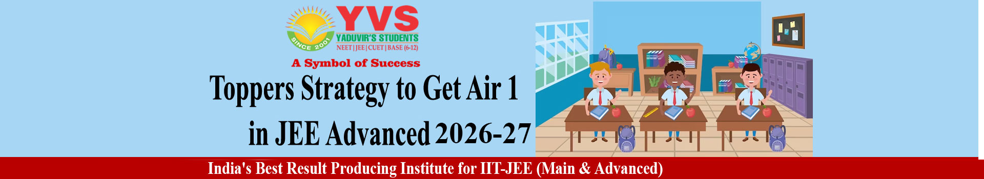 Toppers Strategy to Get Air 1 in JEE Advanced 2026-27