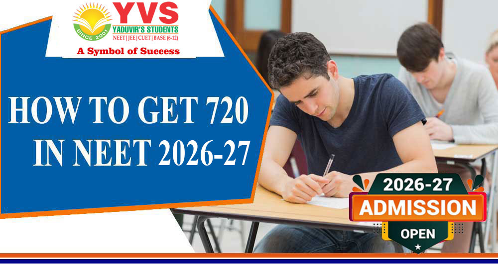 How to get 720 in NEET 2026-27