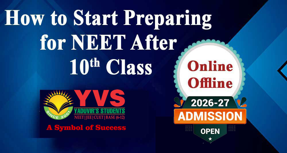 How to Start Preparing for NEET after 10th Class