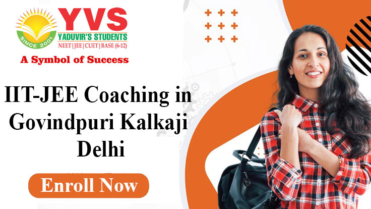 IIT-JEE Coaching in Govind Puri Kalkaji