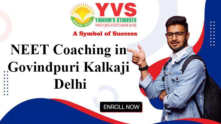 NEET Coaching in Govindpuri Kalkaji Delhi