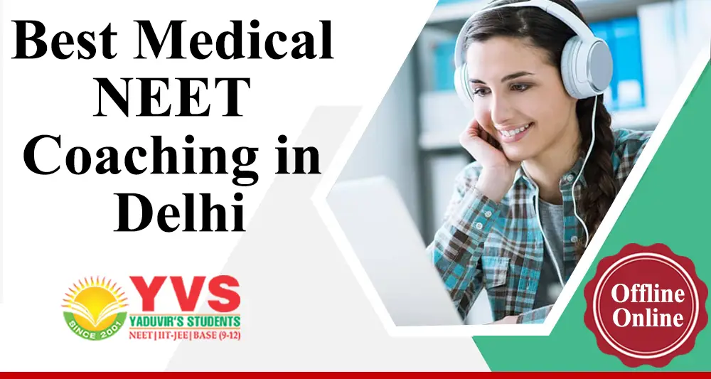 Best Medical Coaching in Delhi