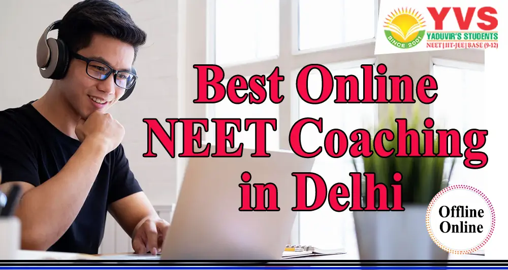 Best Online NEET Coaching in Delhi