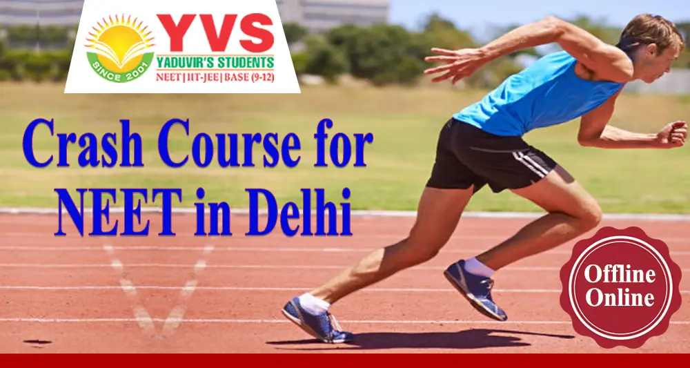 Crash Course for NEET in Delhi