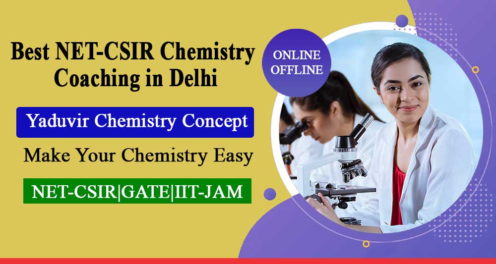 NET-CSIR Chemistry Coaching in Delhi