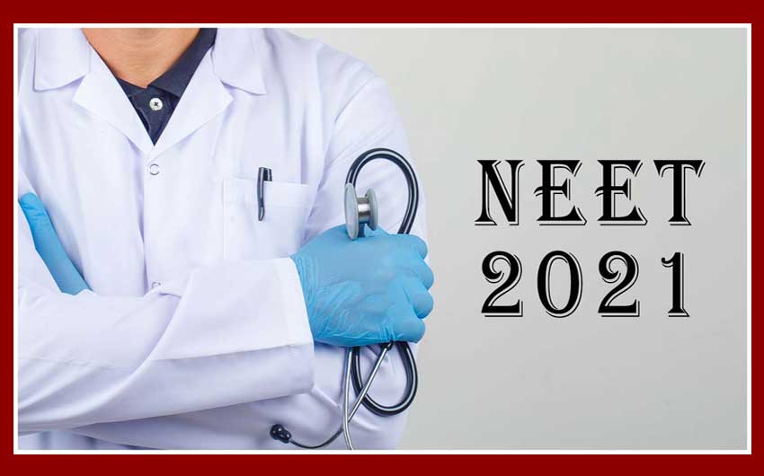 NEET 2021 Exam Date (Announced) Application Form to Release SOON!