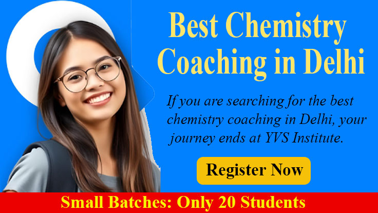 Chemistry Coaching in Delhi