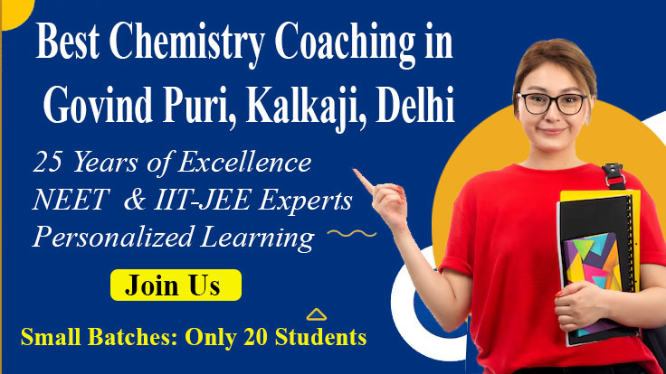Chemistry Coaching in Govind Puri Kalkaji Delhi