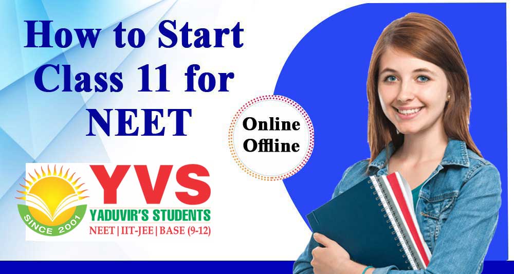 How to Start Class 11 for NEET