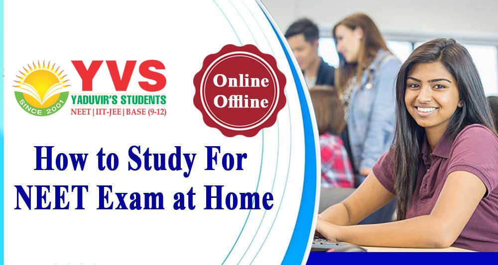 How to Study for NEET Exam at Home