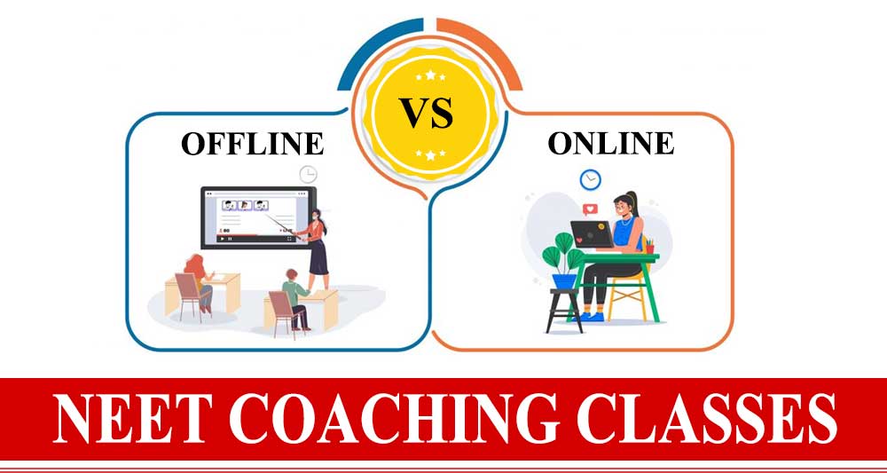 Online NEET Coaching Classes VS Offline NEET Coaching Classes