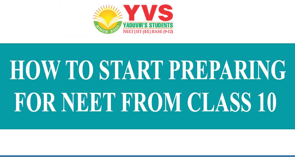 HOW TO START PREPARING FOR NEET FROM CLASS 10